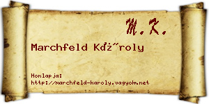 Marchfeld Károly névjegykártya